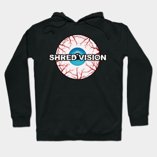 shred vision front and back Hoodie